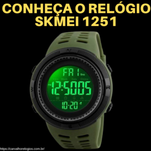 Conheça o relogio skmei 1251 Conheça o relogio skmei 1251