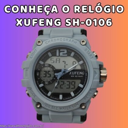 Conheça o relógio Xufeng SH-0106 Conheça o relógio Xufeng SH-0106